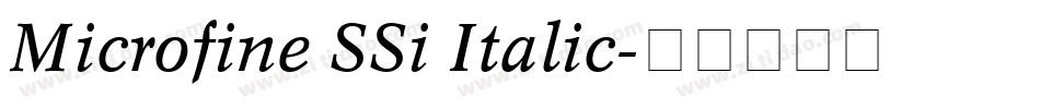 Microfine SSi Italic字体转换